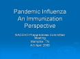 Pandemic Influenza An Immunization Perspective PowerPoint PPT Presentation