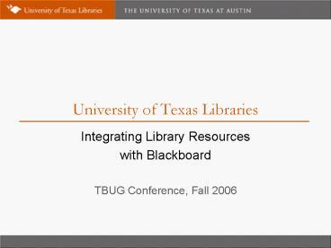 University of Texas Libraries