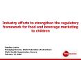 Industry efforts to strengthen the regulatory framework for food and beverage marketing to children PowerPoint PPT Presentation