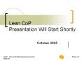 Lean CoP Presentation Will Start Shortly PowerPoint PPT Presentation