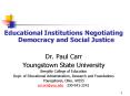 Educational Institutions Negotiating Democracy and Social Justice PowerPoint PPT Presentation