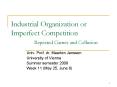 Industrial Organization or Imperfect Competition Repeated Games and Collusion PowerPoint PPT Presentation