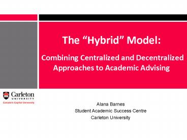 The Hybrid Model: Combining Centralized and Decentralized Approaches to Academic Advising