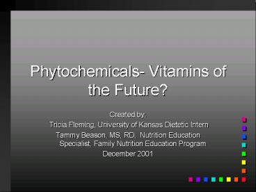 Phytochemicals Vitamins of the Future