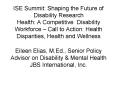 ISE Summit: Shaping the Future of Disability Research Health: A Competitive Disability Workforce Cal PowerPoint PPT Presentation