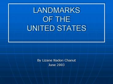 LANDMARKS OF THE UNITED STATES