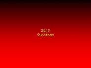 25.13 Glycosides