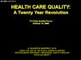 Health Care Quality: A Twenty Year Revolution PowerPoint PPT Presentation
