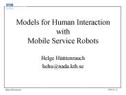 Models for Human Interaction with Mobile Service Robots