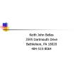 Keith John Bellas PowerPoint PPT Presentation