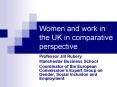 Women and work in the UK in comparative perspective PowerPoint PPT Presentation