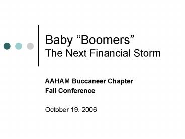 Baby Boomers The Next Financial Storm