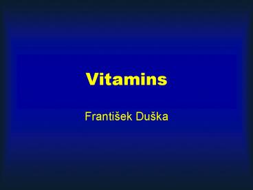 Vitamins