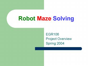PPT – Robot Maze Solving PowerPoint presentation | free to view - id ...