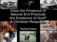 Does the Presence of Natural Evil Preclude the Existence of God A Christian Response PowerPoint PPT Presentation