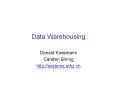 Data Warehousing PowerPoint PPT Presentation