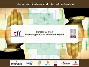 Carolan Lennon Marketing Director, Vodafone Ireland