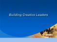 Building Creative Leaders PowerPoint PPT Presentation