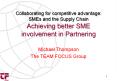 Collaborating for competitive advantage: SMEs and the Supply Chain Achieving better SME involvement in Partnering PowerPoint PPT Presentation