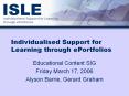 Individualised Support for Learning through ePortfolios PowerPoint PPT Presentation