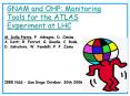 GNAM and OHP: Monitoring Tools for the ATLAS Experiment at LHC PowerPoint PPT Presentation