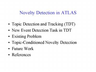 Novelty Detection in ATLAS