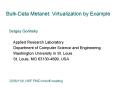 Bulk-Data Metanet: Virtualization by Example PowerPoint PPT Presentation