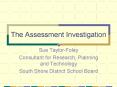 The Assessment Investigation PowerPoint PPT Presentation