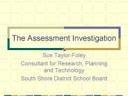 The Assessment Investigation