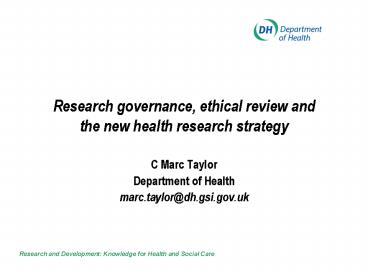 Research governance, ethical review and the new health research strategy