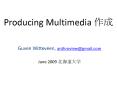 Producing Multimedia ?? PowerPoint PPT Presentation