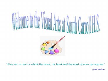 Welcome to the Visual Arts at South Carroll H'S'
