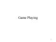 Game Playing PowerPoint PPT Presentation
