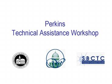 Perkins Technical Assistance Workshop