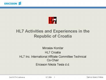 HL7 Activities and Experiences in the Republic of Croatia