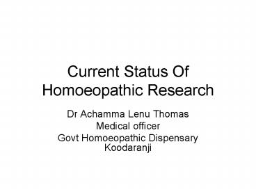 Current Status Of Homoeopathic Research