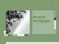 Reverse Mortgages PowerPoint PPT Presentation