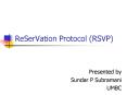 ReSerVation Protocol RSVP PowerPoint PPT Presentation