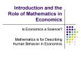 Introduction and the Role of Mathematics in Economics PowerPoint PPT Presentation