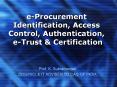 eProcurement Identification, Access Control, Authentication, eTrust PowerPoint PPT Presentation
