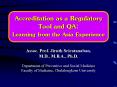 Accreditation as a Regulatory Tool and QA: Learning from the Asia Experience PowerPoint PPT Presentation