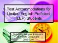 Test Accommodations for Limited English Proficient (LEP) Students PowerPoint PPT Presentation