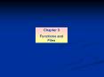 Functions and Files PowerPoint PPT Presentation