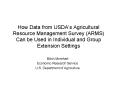 How Data from USDAs Agricultural Resource Management Survey ARMS Can be Used in Individual and Group PowerPoint PPT Presentation