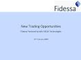 New Trading Opportunities Fidessa Partnership with ARQA Technologies 19th February 2009 PowerPoint PPT Presentation