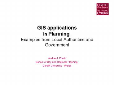 GIS applications in Planning: Examples from Local Authorities and Government