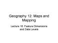 Geography 12: Maps and Mapping PowerPoint PPT Presentation
