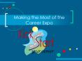 Making the Most of the Career Expo PowerPoint PPT Presentation