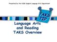 Language Arts and Reading TAKS Overview PowerPoint PPT Presentation