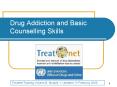 Drug Addiction and Basic Counselling Skills PowerPoint PPT Presentation